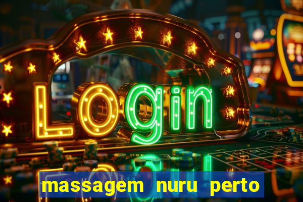 massagem nuru perto de mim